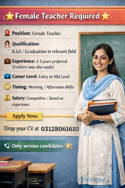 Female Teacher Required