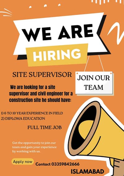 Hiring civil engineer and site supervisor