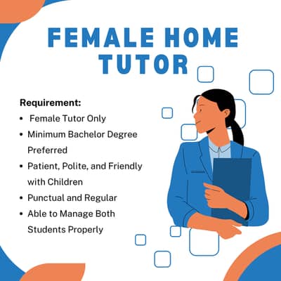 Female Home Tutor Required