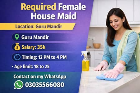 Required female House Maid