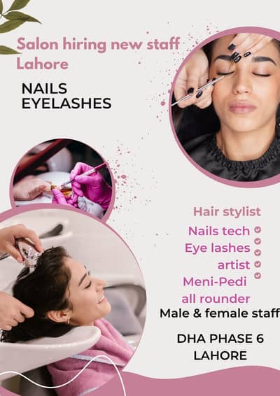 We are looking salon staff , male female lahore urgent
