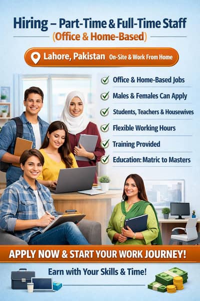 Hiring – Part-Time & Full-Time Staff (Office & Home-Based)