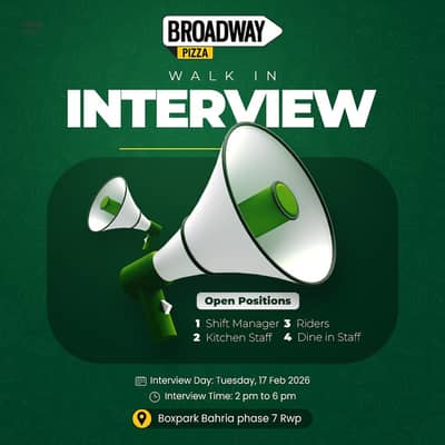 Walk Walk in Interview in  Broadway pizza Bahria Phase 7 (Boxpark)