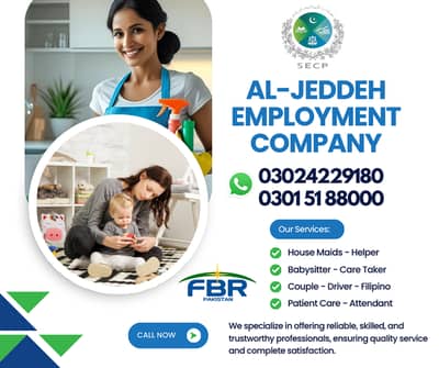 House Maids , Cook, Babysitter , Patient care, Guard , Chef , Driver