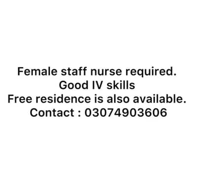 Staff Nurse required- Free residence given