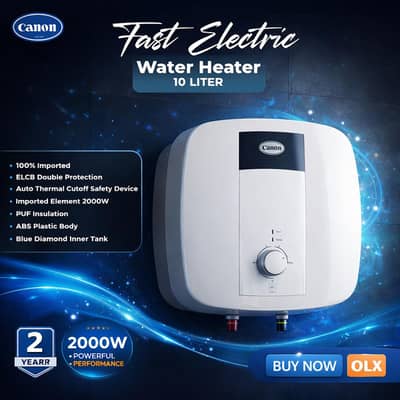 GREAT OFFER: 2 Canon Electric Geysers FEWH-10 & 30LCM (10 & 30 Liters)