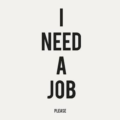 I need a job urgent