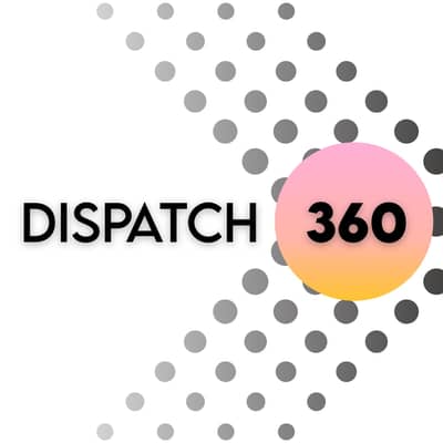 Dispatch 360
