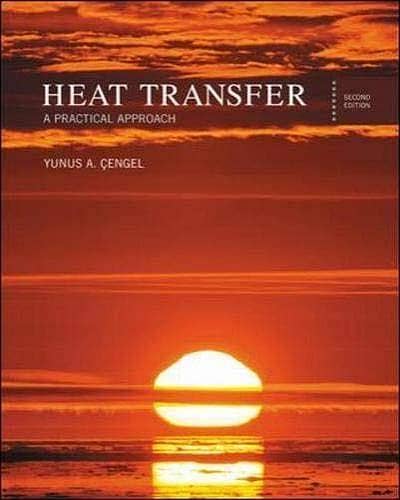 Heat transfer a practical approach by yunus A. cengel