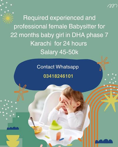 Required experienced female Babysitter in DHA phase 7 Karachi