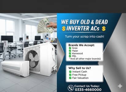 We buy old & dead AC Dc Inverter For Sale Kenwood/ Pel/ Gree/ Haier