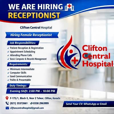 Clifton Central Hospital is looking for a female receptionist