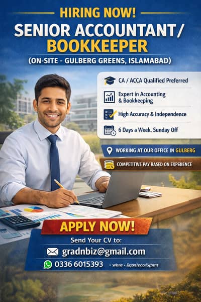 Job Opportunity – Senior Accountant / Bookkeeper (GULBERG Islamabad