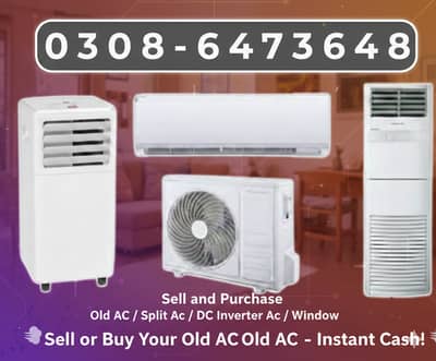 Old AC / Split Ac/ Dc Inverter Ac/ window / Sale And purchase