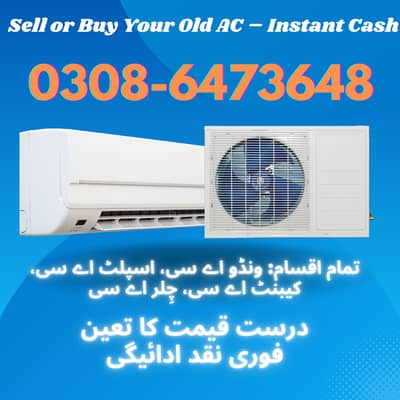 Old AC / Split Ac/ Dc Inverter Ac/ window / Sale And purchase