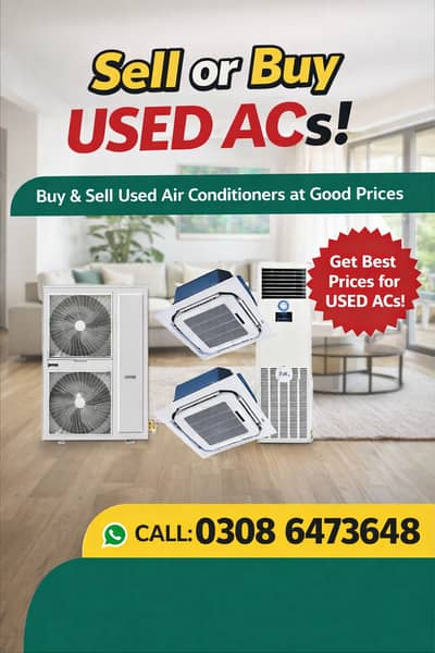 Old & New AC for Purchase (Split / Inverter / Window)