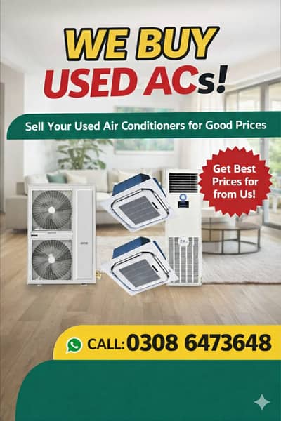 Old & New AC for Purchase (Split / Inverter / Window)