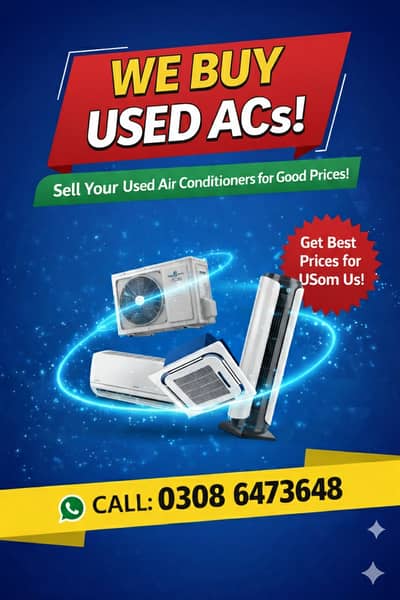 Old & New AC for Purchase (Split / Inverter / Window)