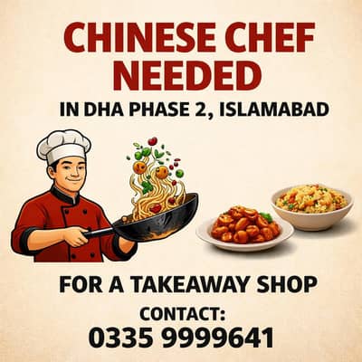 chinese chef needed dha phase 2 islamabad