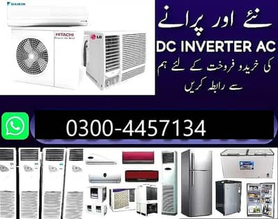 Ac Sale/Ac Purchase/Dc inverter Ac/split Ac/window Ac /fridge