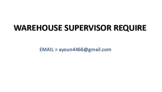 WareHouse Supervisor Require at Saggian Godown Lahore