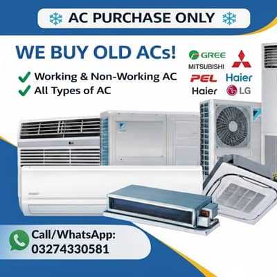 old Ac Purchase/Dc inverter Ac/split Ac/window Ac /Ac sale puchas