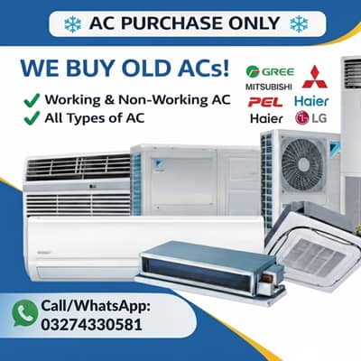 old Ac Purchase/Dc inverter Ac/split Ac/window Ac /Ac sale puchas