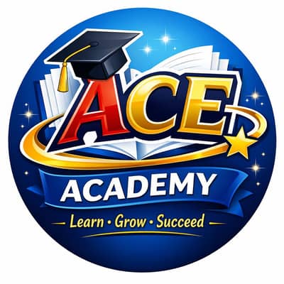 ACE ACADEMY  Quality Education – Bright Future