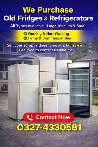 old Fridges refrigerator we purchase /All Type of refrigerator