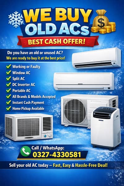 We Buy OLD Ac window Ac, Split Ac, Dc inverter, portable We Purchase