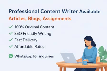 Professional Content Writer Available – Blogs, Articles & Assignments