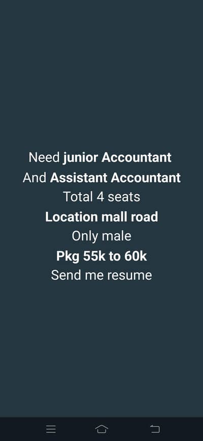 Need junior Accountant and Assistant Accountant