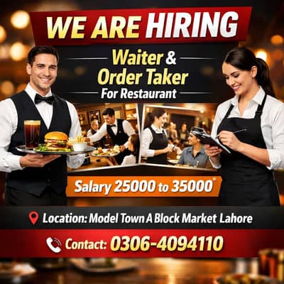 Waiter & Order Taker Needed For Restaurant In Model Town Lahore