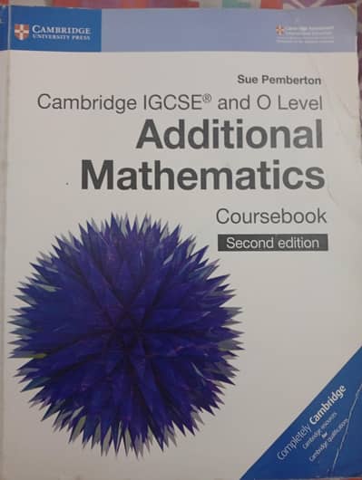 Cambridge IGCSE @ O level  Additional Mathematic books Second edition