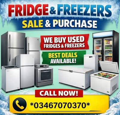 Fridge purchase/old and new fridge buyer/deep freezer/best prices