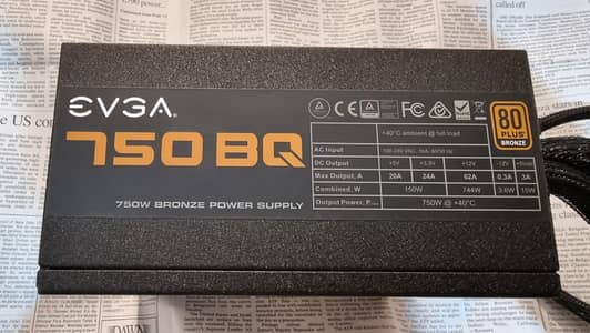Two power supply units. EVGA BQ 750 watt and Cooler Master 460 watt.