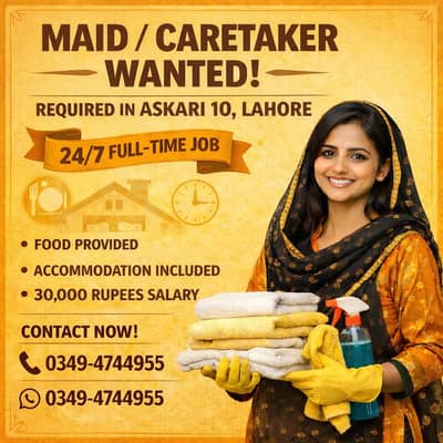 24/7 Maid Needed in Askari 10 Lahore Khana Aur Rehaish K Sath
