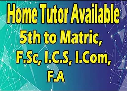 Home Tutor Available - 03124791854