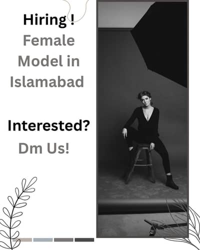 Need Female Model in Islamabad