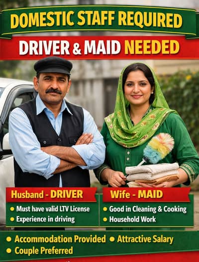 Driver and Maid Couple required -