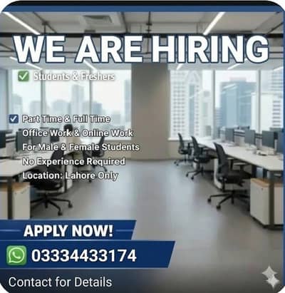 Part Time-Full Time-Office Work and Online Work Available