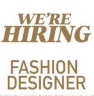 we are hiring female professional textile designer and fashion