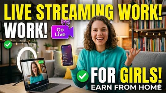 Live streaming work for girls