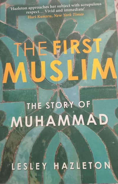 The first Muslim: The Story Of Muhammad