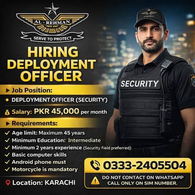 Security Jobs Karachi | Deployment Officer Required | 45,000 Salary |