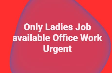 Ladies Job available Golden opportunity for ladies