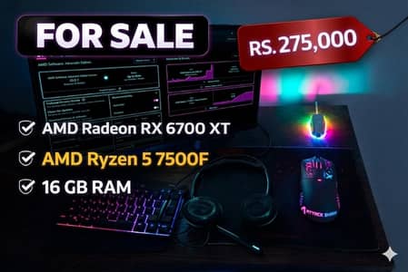 Ryzen 5 7500f | RX 6700xt | 16gb DDR5 5600mhz.  Contact No 0311-323002