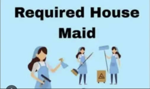 House maid required