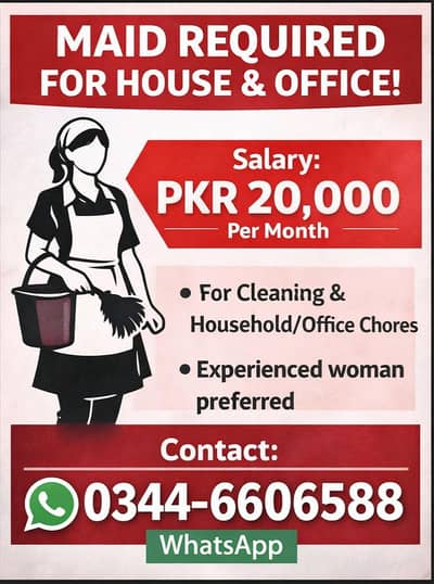 Maid is required for office and Home