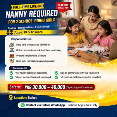 Full-Time Live-In Nanny Required for 2 School-Going Girls (Sialkot)